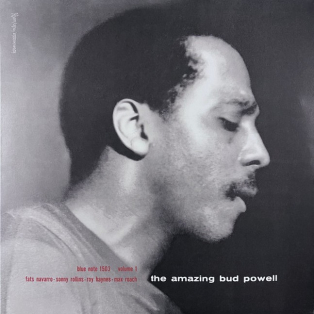 Bud Powell – The Amazing Bud Powell, Volume 1 Bud Powell – The Amazing Bud Powell, Volume 1
