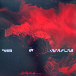 Kamaal Williams – Wu Hen Kamaal Williams – Wu Hen