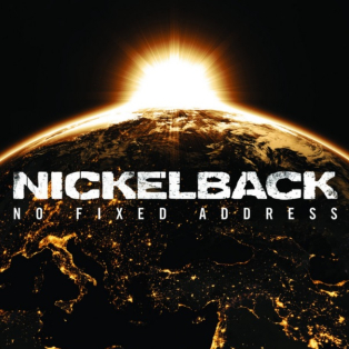 Nickelback – No Fixed Address Nickelback – No Fixed Address