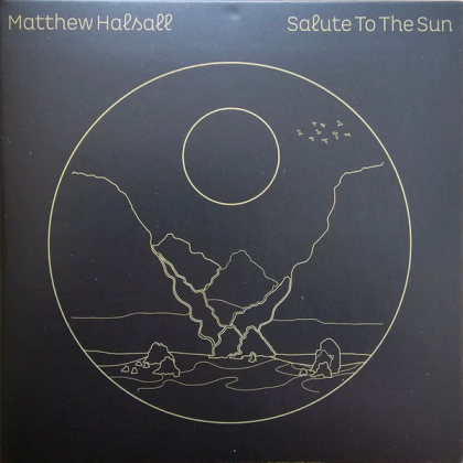 Matthew Halsall &ndash; Salute To The Sun - фото 1