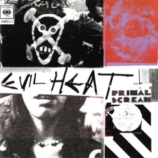 Primal Scream – Evil Heat Primal Scream – Evil Heat